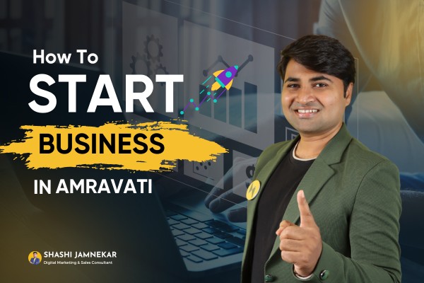 You are currently viewing How To Start A Business In Amaravati